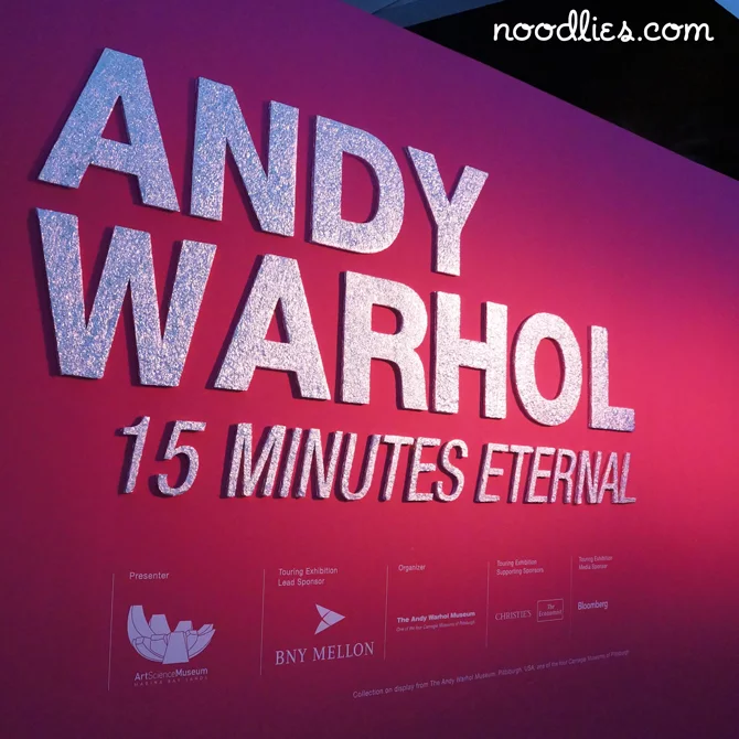 Andy Warhol, ArtScience Museum, Singapore | noodlies - A