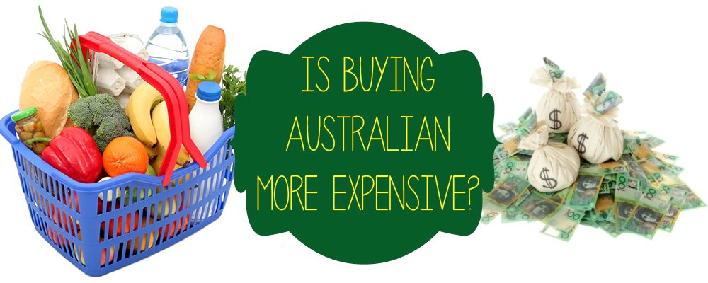 Is it more expensive to buy Australian made?